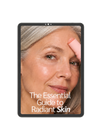 The Essential Guide to Radiant Skin